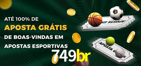 749br Ate 100% de Aposta Gratis