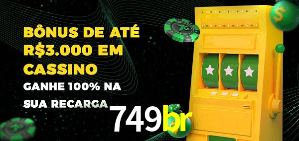 749br melhor bônus de depósito